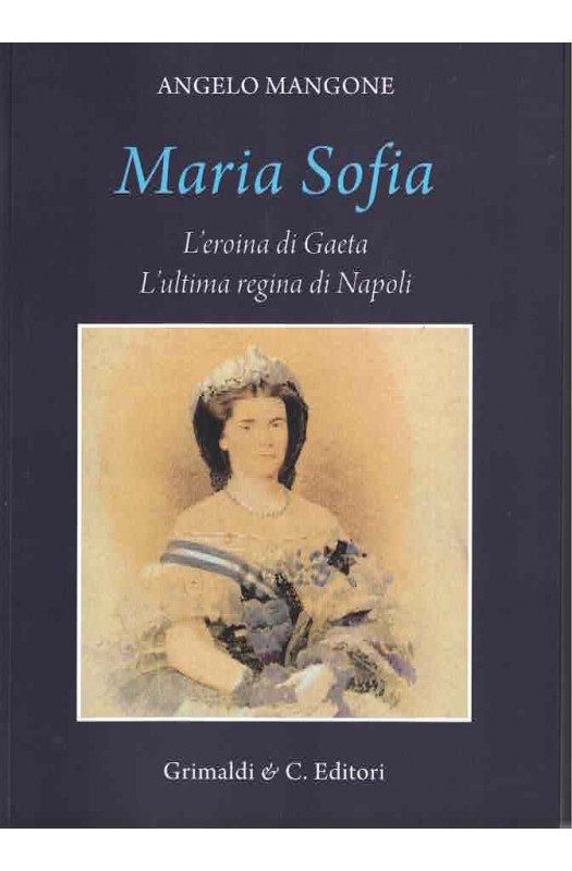 Maria Sofia L'eroina di Gaeta 